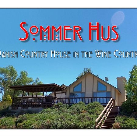 Sommer Hus-Best Value In Southern California Wine Country Temecula Kültér fotó